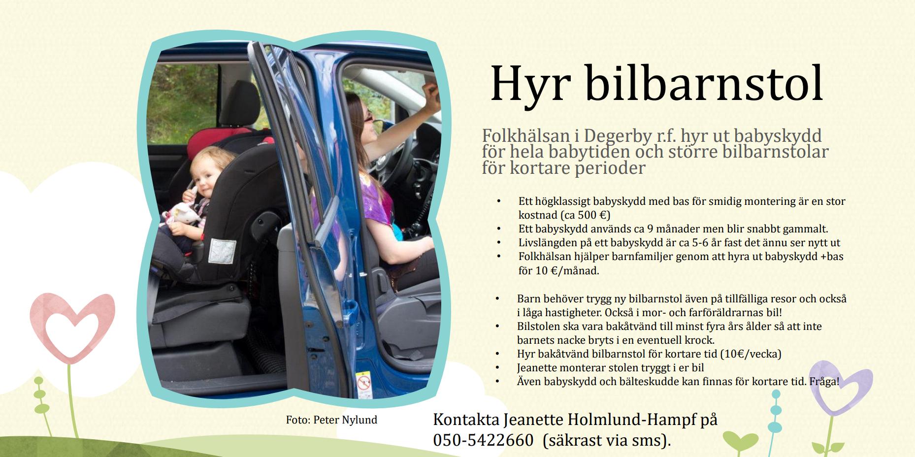 En reklamflyer f&ouml;r uthyrning i bilbarnstol. P&aring; bilden syns ett barn som sitter p&aring; baks&auml;tet i bilen i en barnstol. En kvinna sitter p&aring; frams&auml;tetet och d&ouml;rrarna till bilen &auml;r &ouml;ppna. 